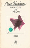 Proiecte de trecut - Ana Blandiana