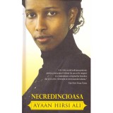 Ayaan Hirsi Ali - Necredincioasa - 137907