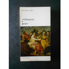 Jose Ortega y Gasset - Velazquez. Goya