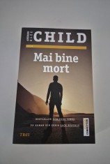 Lee Child Mai bine mort