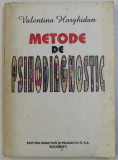 METODE DE PSIHODIAGNOSTIC de VALENTINA HORGHIDAN , 1997 *PREZINTA SUBLINIERI IN TEXT