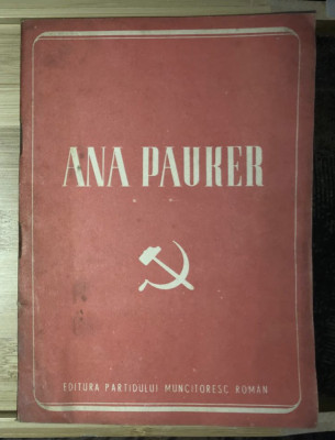 Ana Pauker biografie PMR 1951 foto