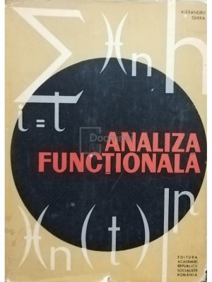 Alexandru Ghika - Analiza functionala (editia 1967) foto