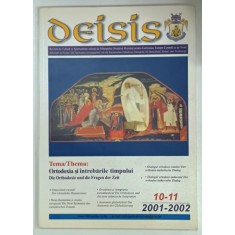DEISIS, ORTODOXIA SI INTREBARILE TIMPULUI, 2002, TEXT IN LIMBA GERMANA SI ROMANA