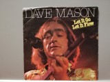 Dave Mason - Let it Go let..(1977/CBS/RFG) - VINIL Single &quot;7/NM