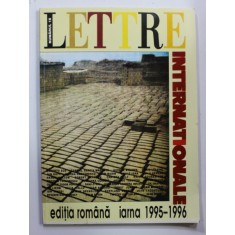 REVISTA &#039;&#039; LETTRE INTERNATIONAL &#039;&#039;, EDITIA ROMANA , IARNA 1995- 1996