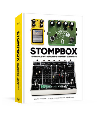 Stompbox: 100 Pedals of the World&amp;#039;s Greatest Guitarists foto