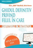 Ghidul definitiv privind felul &icirc;n care computerele fac matematică &icirc;mpreună cu aplicația DIY - Paperback brosat - Alvin Brown, Clive Max Maxfield - Par