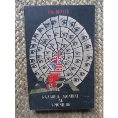 RAZBOIUL MONDIAL AL SPIONILOR-GH. BUZATU