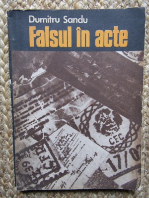 Falsul in acte Dumitru Sandu foto