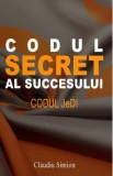 Codul secret al succesului. Codul Jedi - Claudiu Simion