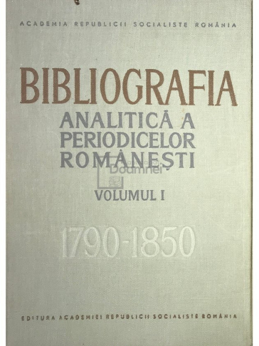 Ioan Lupu - Bibliografia analitică periodicelor rom&acirc;nești, vol. 1, partea III (editia 1967)