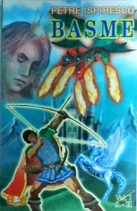 Petre Ispirescu - Basme, volumul 1 A - H