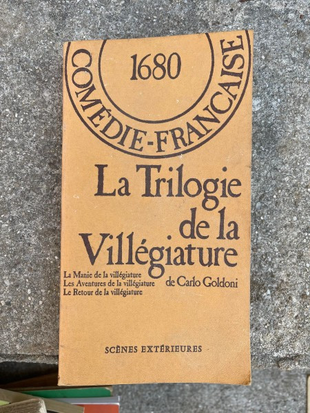 Carlo Goldoni La Trilogie de la Villegiature