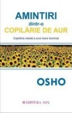 Amintiri dintr-o copilarie de aur | Osho