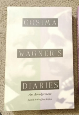 Cosima Wagner&amp;#039;s Diaries Geoffrey Skelton (ed.) foto