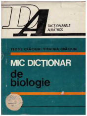 Teofil Craciun - Virginia Craciun - Mic dictionar de biologie - 117695 foto