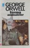 Ferma Animalelor - George Orwell - 1992, Editura Univers, 112 pagini, Brosata, Stare Foarte Buna, ISBN 973-34-0216-8