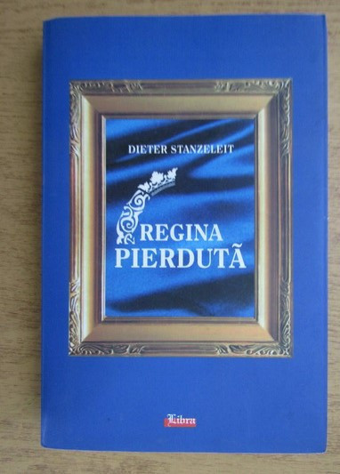 Dieter Stanzeleit - Regina pierduta