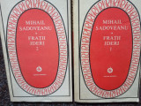 Mihail Sadoveanu - Fratii Jderi, 2 vol. (1981)