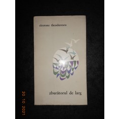 CICERONE THEODORESCU - ZBURATORUL DE LARG. POEZII (1965, prima editie)