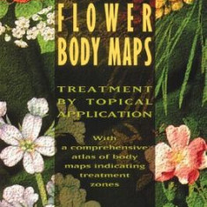 New Bach Flower Body Maps: Treatment by Topical Application