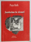 SAMBELAN LA VIEZURI de PUSA ROTH, 2002, DEDICATIE*