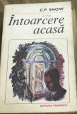 LITR25 IUH Editura Eminescu - Nr. 199- C. P. Snow - Intoarcere Acasa