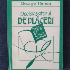 George Tarnea – Declansatorul de placeri. Carte eretica de erotica poetica