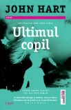 Cumpara ieftin Ultimul copil/John Hart, Trei