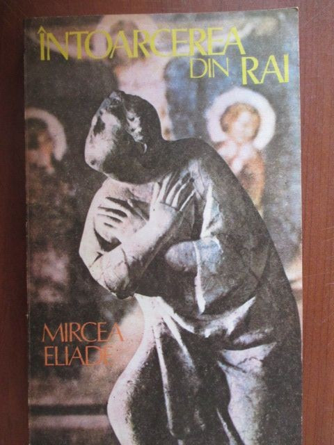 Intoarcerea din rai-Mircea Eliade