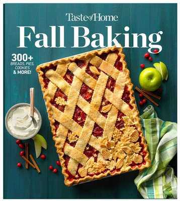 Taste of Home Fall Baking: 300+ Breads, Pies, Cookies &amp;amp; More foto