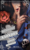 Naondel. Cronici din M&acirc;năstirea Roșie (Vol. 2) - Paperback brosat - Maria Turtschaninoff - Univers