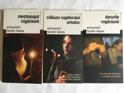 Serafim Alexiev - Rugaciunea - 3 vol foto