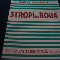 Vasile Militaru - Stropi de roua - ( versuri ) - 1940