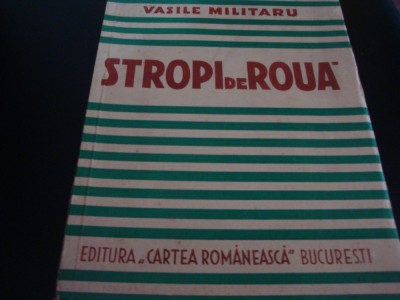 Vasile Militaru - Stropi de roua - ( versuri ) - 1940 foto