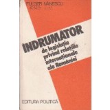 Indrumator de Legislatie Privind Relatiile Internationale ale Romaniei