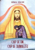 Chip de om, chip de Dumnezeu - Brandusa Vranceanu - LibHumanitas