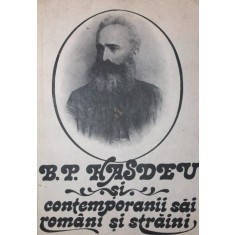 B. P. HASDEU SI CONTEMPORANII SAI ROMANI SI STRAINI ( CORESPONDENTA PRIMITA )