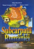 Subcarpatii Romaniei - Mihai Ielenicz