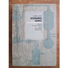 Carmen Sabau - Schimbul ionic. Teoria si aplicatiile sale in chimia analitica