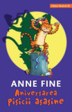 Aniversarea pisicii asasine - Hardcover - Anne Fine - Paralela 45