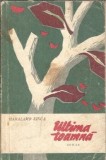 Ultima toamna Haralamb Zinca Editura de Stat 1958 308 pagini Carti Vechi Literatura Romana