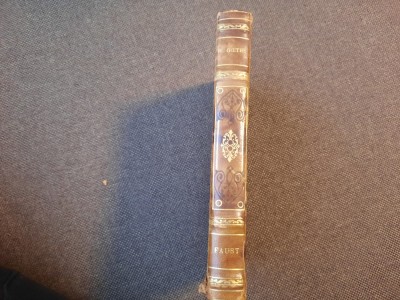 Wolfgang Von Goethe - Faust et le second Faust LEGATA DE LUX foto