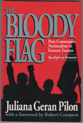 Juliana Geran Pilon - The Bloody Flag, Post-Communist Nationalism foto