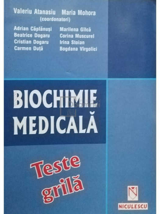 Valeriu Atanasiu - Biochimie medicala - Teste grila (editia 2006)