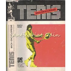 Tenis. Mica Enciclopedie - Radu Voia