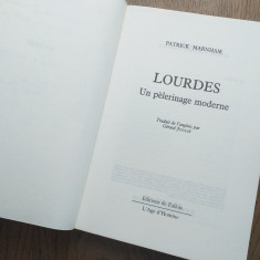 PATRICK MARNHAM(dedicatie) LOUDRES ,UN PELERINAGE MODERNE, 1989/SCRIITOR PREMIAT
