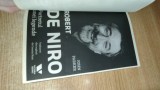 Robert de Niro. Portretul unei legende - de John Parker (Editura Publica, 2011)