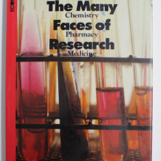 THE MANY FACES OF RESEARCH - CHEMISTRY , PHARMACY , MEDICINE by PETER VON ZAHN and INGOLF RHEINHOLZ , 1980